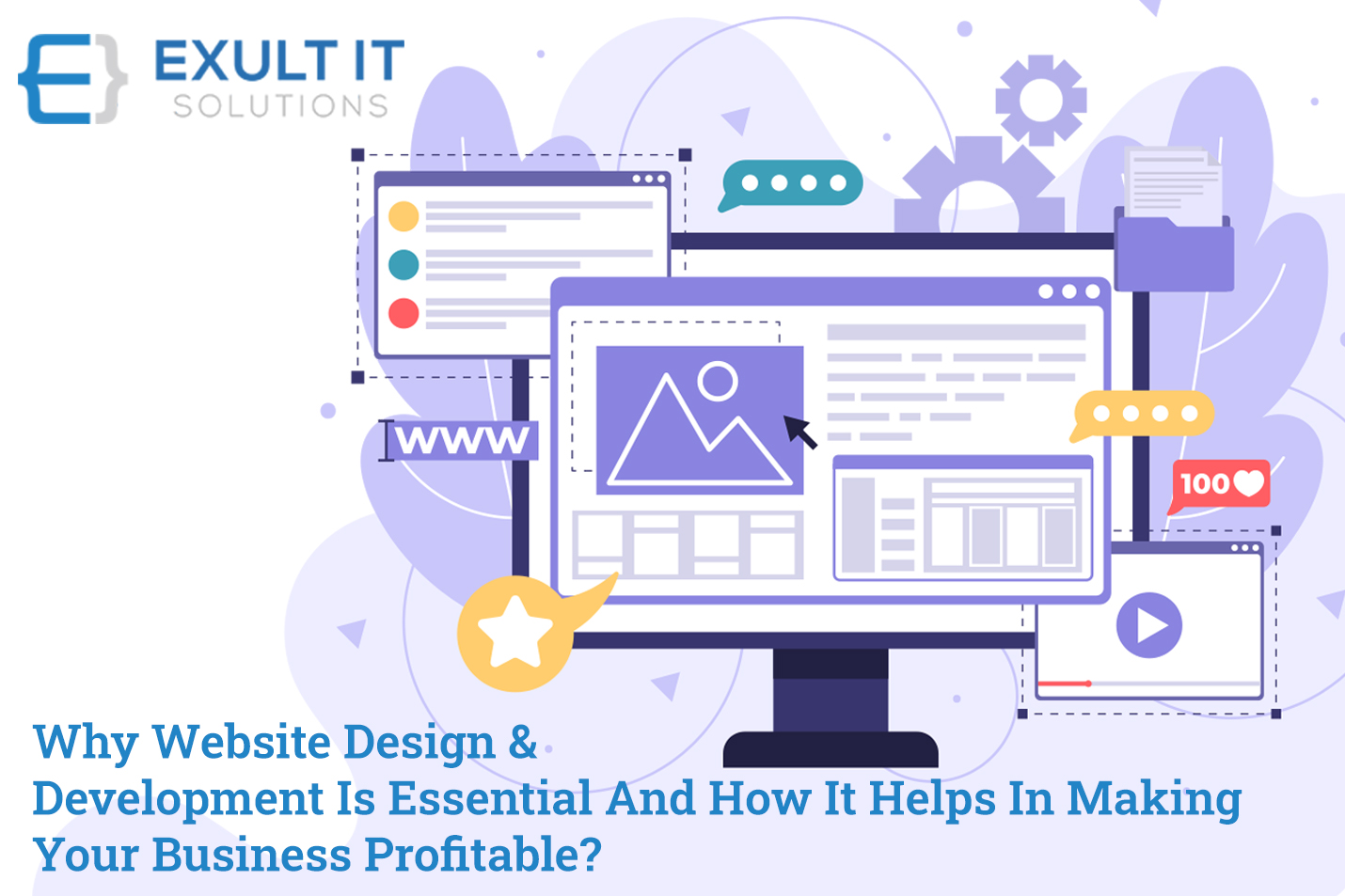 Why Website Design & Development Is Essential And How It Helps In Making Your Business Profitable-Exult IT Solution