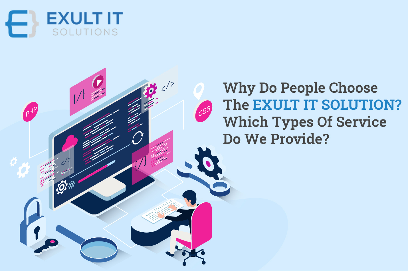 Why Do People Choose The Exult It Solution-Which Types Of Service Do We Provide-Exult It Solutions